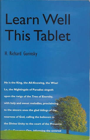 Learn Well This Tablet: A Commentary on the Tablet of Ahmad