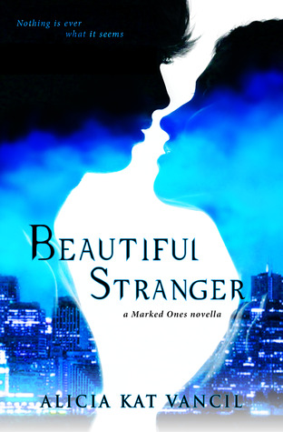 Beautiful Stranger (The Marked Ones Trilogy, #0.5)