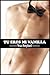 Tú eres mi Vanilla (Spanish Edition)