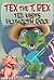 Tex the T. Rex: Tex Visits ...