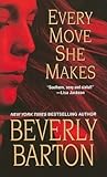 Every Move She Makes by Beverly Barton Every Move She Makes by Beverly Barton