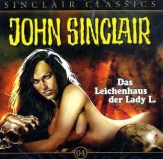 John Sinclair Classics - Folge 4: Das Leichenhaus (Audio CD)