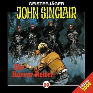 Geisterjäger John Sinclair - Folge 10: Die Horror-Reiter (Audio CD)