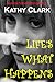 Life's What Happens by Bob Kat