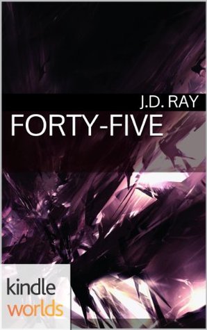 Forty-Five (Silo Saga; The Corner Silo #1)