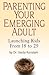 Parenting Your Emerging Adult: Launching Kids From 18 to 29