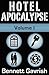 Hotel Apocalypse, Volume I by Benjamin Frost