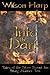 Into the Dark (Tales of the Silver Sword Inn, Story #10)