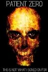 Patient Zero: This is not what I signed on for Patient Zero: This is not what I signed on for