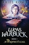 Lucas Warbuck: The Prophet's Call