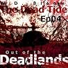Out of the Deadlands (Dead Tide, #4) Out of the Deadlands (Dead Tide, #4)