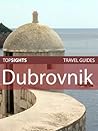 Top Sights Travel Guide: Dubrovnik (Top Sights Travel Guides Book 80)