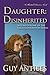 Daughter Disinherited: A Shattuk Downs Novel