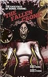 III. The Fallen Crone (The Case Files of Daniel Thorne) III. The Fallen Crone (The Case Files of Daniel Thorne)