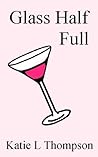 Glass Half Full