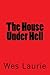 The House Under Hell