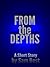 From the Depths