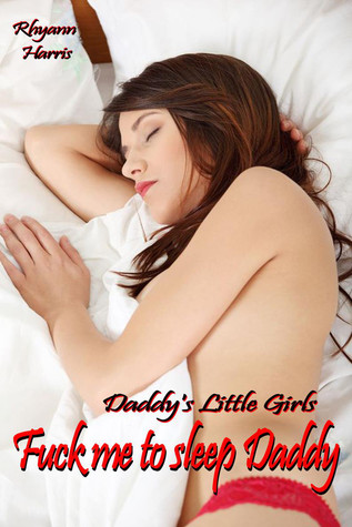 Fuck me to Sleep Daddy