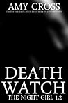 Death Watch (The Night Girl: Series 1, #2)