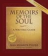 Memoirs of the Soul: A Writing Guide Memoirs of the Soul: A Writing Guide