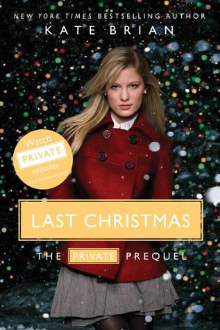 Last Christmas A Private Christmas By Kate Brian