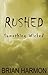 Something Wicked (Rushed, B...