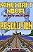 Minecraft: Resolution (A Minecraft Novel: THE TALE OF MIKE AND PEACH Book 2)