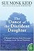 The Dance of the Dissident Daughter: A Woman's Journey from Christian Tradition to the Sacred Feminine