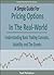 A Simple Guide For Pricing Options In The Real-World  - Understanding Basic Trading Concepts, Volatility And The Greeks