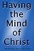Having the Mind of Christ by Terri Lynn Main