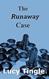 The Runaway Case (Robot P. I. Book 1)