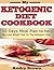 My Ketogenic Diet CookBook:...
