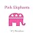 Pink Elephants