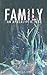 Family: An Apocalyptic Tale Volume 2