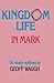 Kingdom Life in Mark