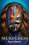 Murderess by Daya Marnin