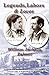 Legends, Labors & Loves: Wi...