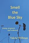 Smell the Blue Sk...