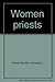 Women priests: A Catholic commentary on the Vatican declaration
