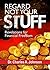 Regard Not Your Stuff: Reve...