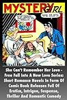 Mystery Girl, She Can't Remember Her Love - Free Fall Into A New Love Series: Short Romance Novels In Form Of Comic Book Releases Full Of Erotica, Intrigue, Suspense, Thriller And Romantic Comedy