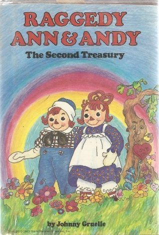Raggedy Ann & Andy: The Second Treasury (Hardcover)