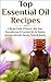 Top Essential Oil Recipes by Lindsey Pylarinos