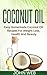 Coconut Oil: Coconut Oil Re...