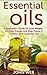 Essential Oils: Essential O...