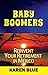 Baby Boomers: Reinvent Your...