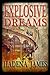 Explosive Dreams (Dreams an...