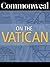 Commonweal on The Vatican