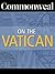 Commonweal on The Vatican