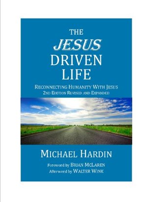 The Jesus Driven Life: Reconnecting Humanity with Jesus (Paperback)